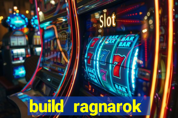 build ragnarok history reborn farm